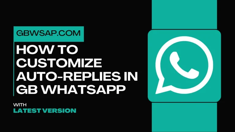 GB WhatsApp Auto Replies